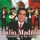 Julio Madrid " Gracias a la vida " 
