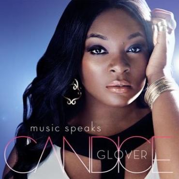 Candice Glover " Music speaks " 