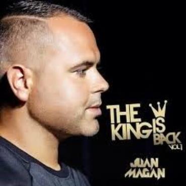 Juan Magan " The king is back vol.1 " 