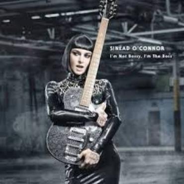 Sinead O'connor " I'm not bossy, I'm the boss " 