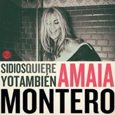 Amaia Montero " Si dios quiere yo también " 