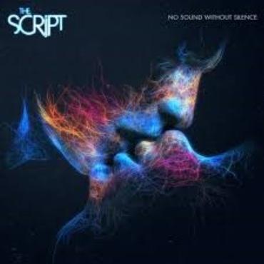 The Script " No sound without silence " 