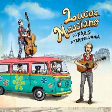 Lucas Masciano " De Paris a Transilvania " 