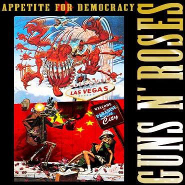 Guns N' Roses " Appetite for democracy " 
