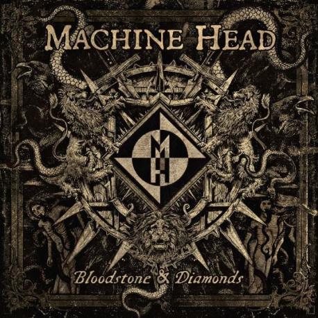 Machine Head " Bloodstone & Diamonds "