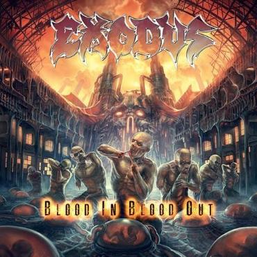 Exodus " Blood in blood out " 