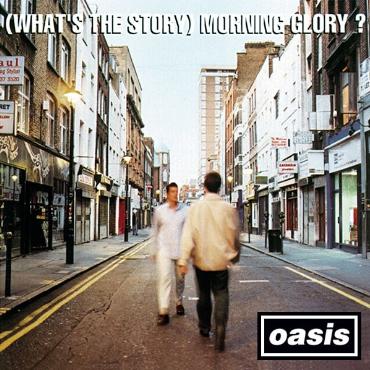 Oasis " (What's the story) morning glory? " 