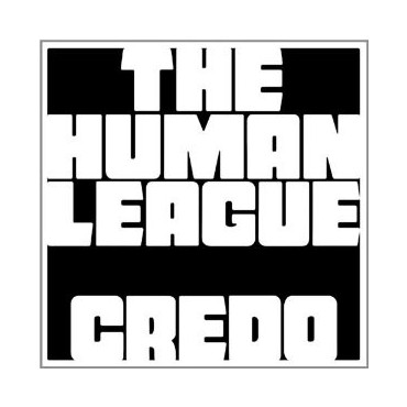 The Human League " Credo "