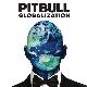 Pitbull " Globalization "