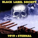 Black Label Society " 1919 Eternal "
