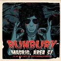 Bunbury " Madrid:Área 51... en un sólo acto de destrucción masiva!!! "