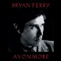 Bryan Ferry " Avonmore "