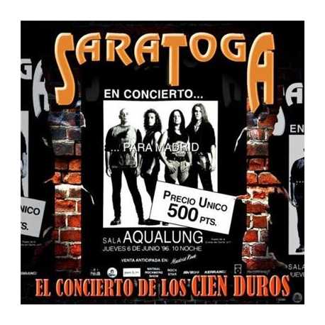 Saratoga " El concierto de los cien duros " 