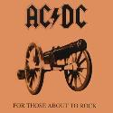 ACDC " For those about to rock "