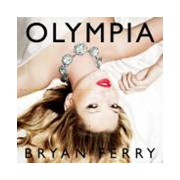 Bryan Ferry " Olympia "
