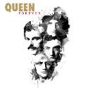 Queen " Forever "