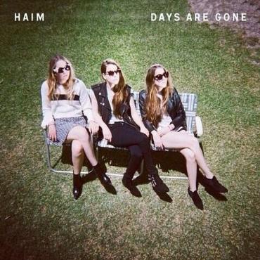 Haim " Days are gone " 