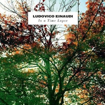 Ludovico Einaudi " In a time lapse " 