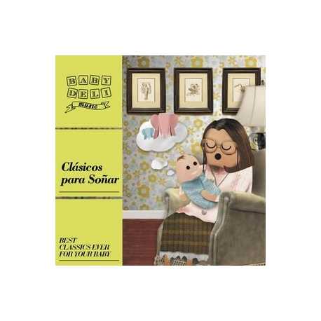 Baby deli music " Clásicos para soñar "