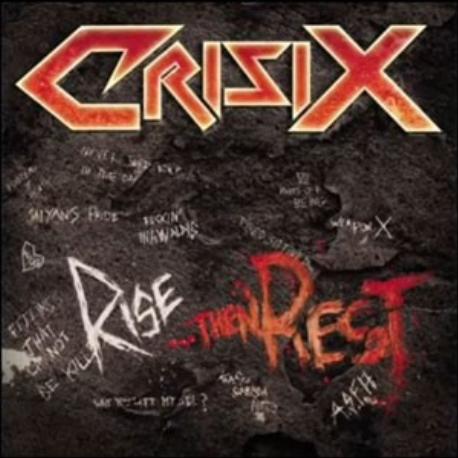 Crisix " Rise...then rest " 