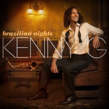 Kenny G " Brazilian nights " 