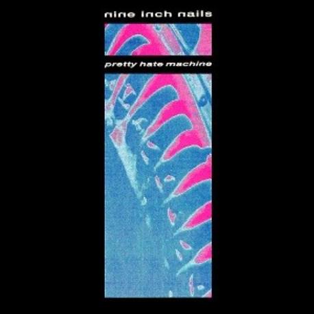 Nine inch nails " Pretty hate machine "