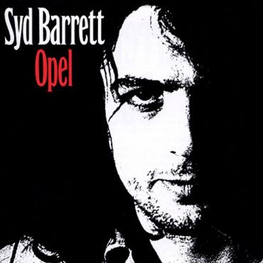 Syd Barrett " Opel " 