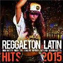 Reggaeton & Latin hits 2015 V/A