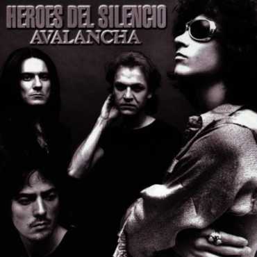 Héroes del silencio " Avalancha "