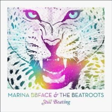 Marina BBface and the beatroots " Still beating " 