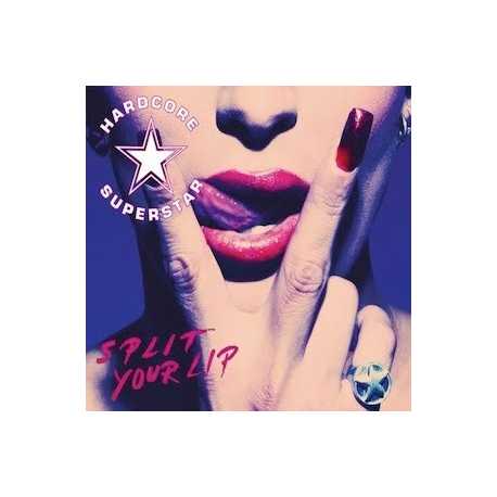 Hardcore Superstar " Split Your Lip "