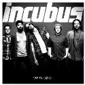 Incubus " Trust fall (side A) "
