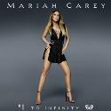 Mariah Carey " 1 to infinity "