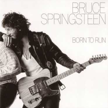 Bruce Springsteen " Born to run "