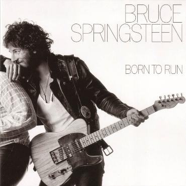 Bruce Springsteen " Born to run " 