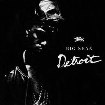 Big Sean " Detroit " 
