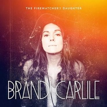 Brandi Carlile " Firewatcher's daughter " 