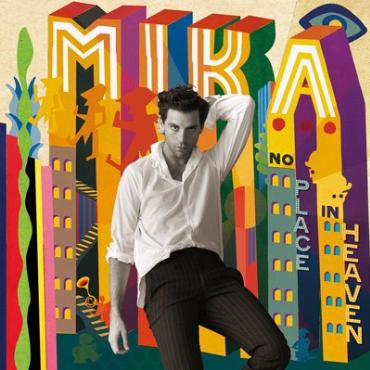 Mika " No place in heaven " 