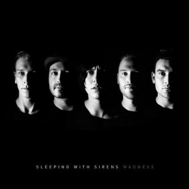 Sleeping with sirens " Madness " 