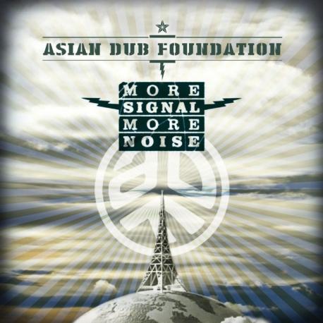 Asian Dub Foundation " More signal more noise " 