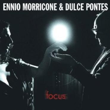 Ennio Morricone & Dulce Pontes " Focus " 