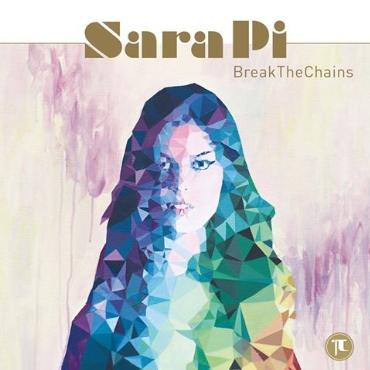 Sara Pi " Break the chains " 