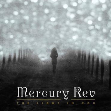 Mercury Rev " The light in you " 