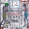 Cabo San Roque " 12 rounds " 