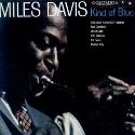 Miles Davis " Kind of blue "