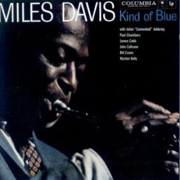 Miles Davis " Kind of blue " 