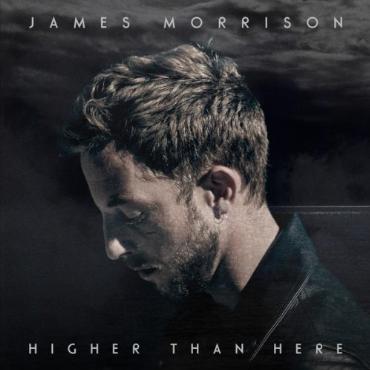 James Morrison " Higher than here " 