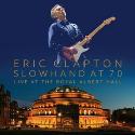 Eric Clapton " Slowhand at 70:Live at the Royal Albert Hall "