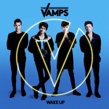 The Vamps " Wake up "