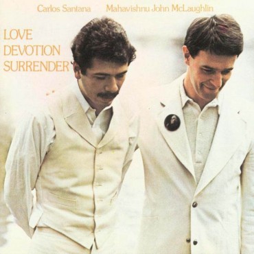 Santana & McLaughlin " Love devotion surrender "